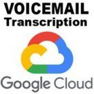 Voicemail transcription for your Hosted PBX, Mobile VoIP, and other services: Telinta and Google Cloud.